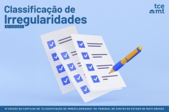 TCE-MT lança 6ª edição da Cartilha de Classificação de Irregularidades