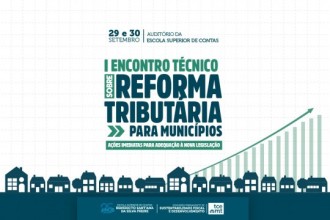 TCE-MT promove encontro de gestores municipais para a implementação da Reforma Tributária