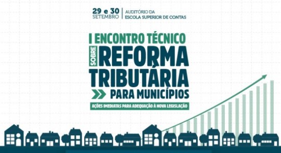 TCE-MT promove encontro de gestores municipais para a implementação da Reforma Tributária