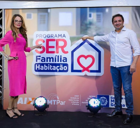 Governo de MT realiza 1º Encontro SER Família Habitação nesta quinta-feira (21) no Parque Novo Mato Grosso