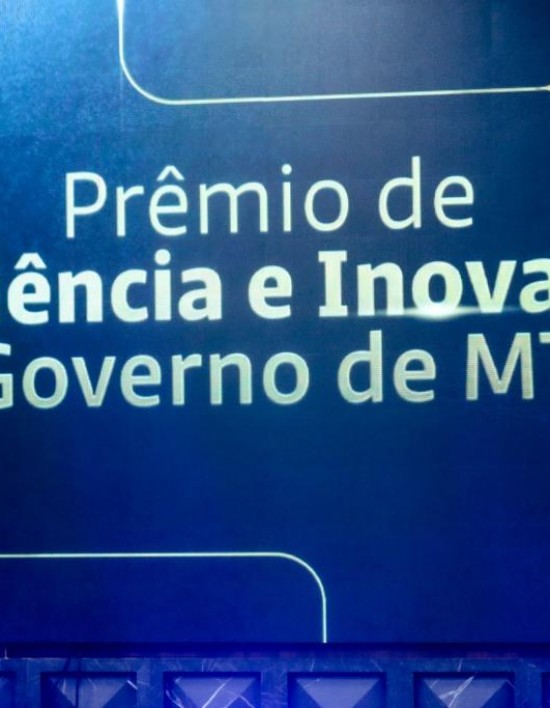 Vem aí a segunda edição do Prêmio de Eficiência e Inovação do Governo de Mato Grosso