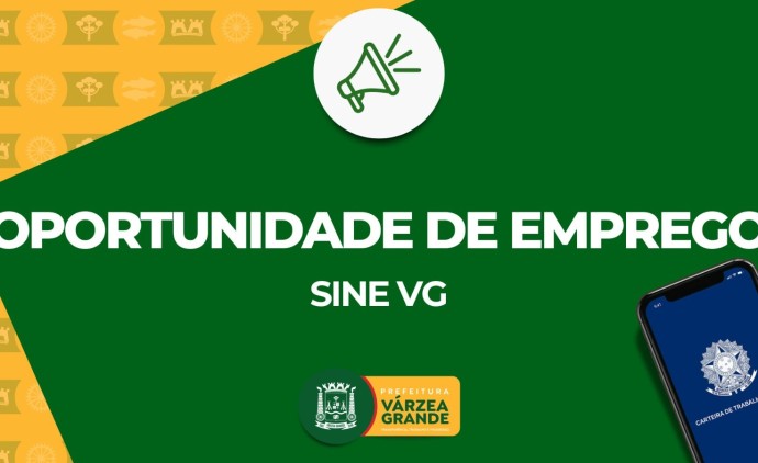 Sine Várzea Grande tem vagas para todos os perfis nesta semana