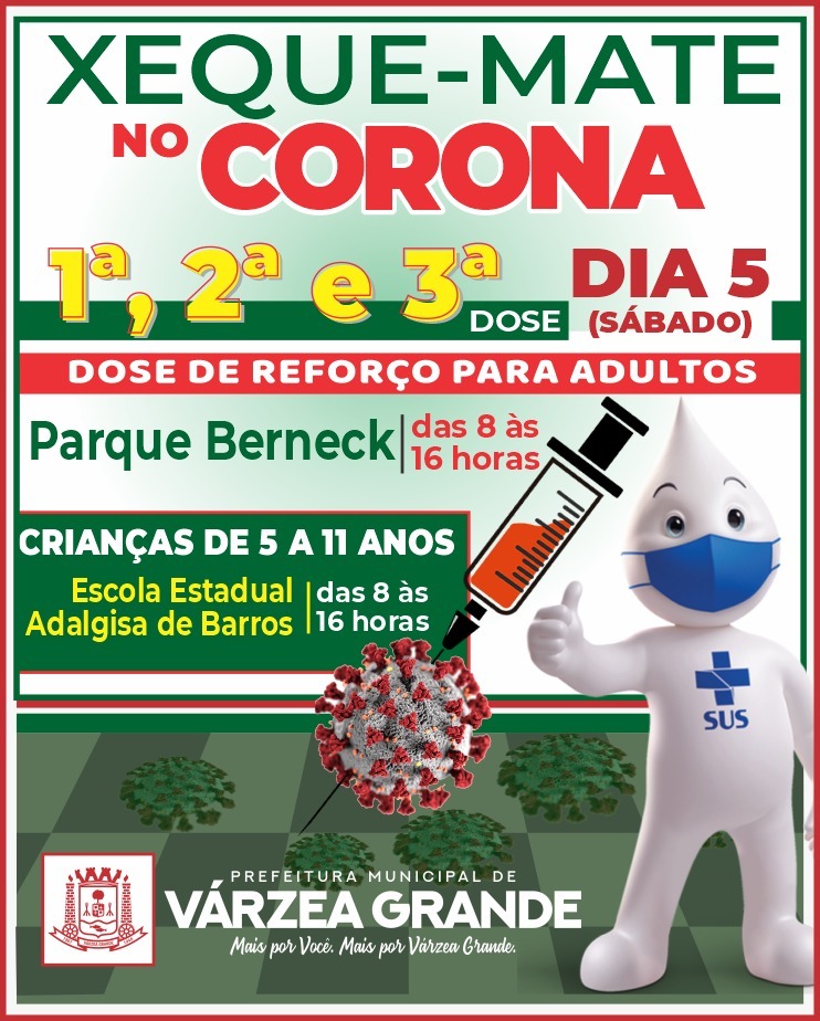 VÁRZEA GRANDE E LANÇA O XEQUE-MATE CORONA E REFORÇA A TERCEIRA DOSE