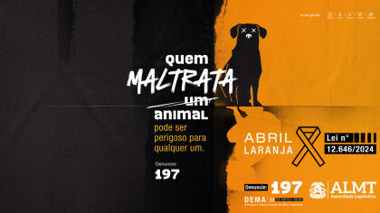 Campanha da ALMT para conscientizar sobre abuso contra animais é destaque em site internacional
