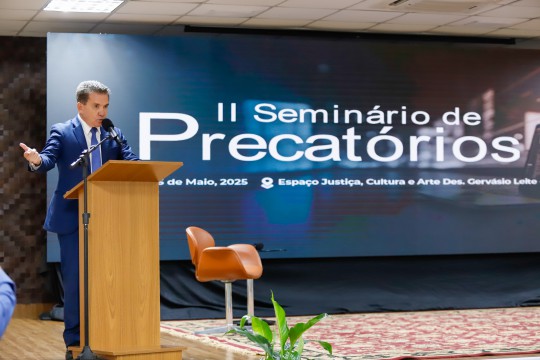 Sérgio Ricardo orienta prefeitos sobre gestão de precatórios durante seminário promovido pelo TJMT