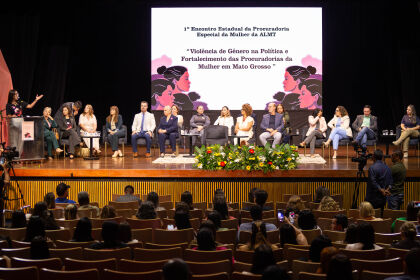 1º Encontro Estadual da Procuradoria da Mulher debate violência política de gênero em Mato Grosso