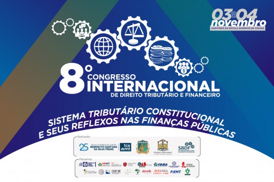 TCE-MT e TJMT realizam 8° Congresso Internacional de Direito Tributário e Financeiro